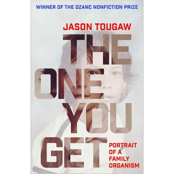 The One You Get: Portrait of a Family Organism, (Paperback)