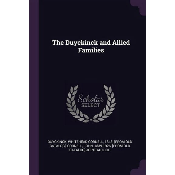 The Duyckinck and Allied Families (Paperback)