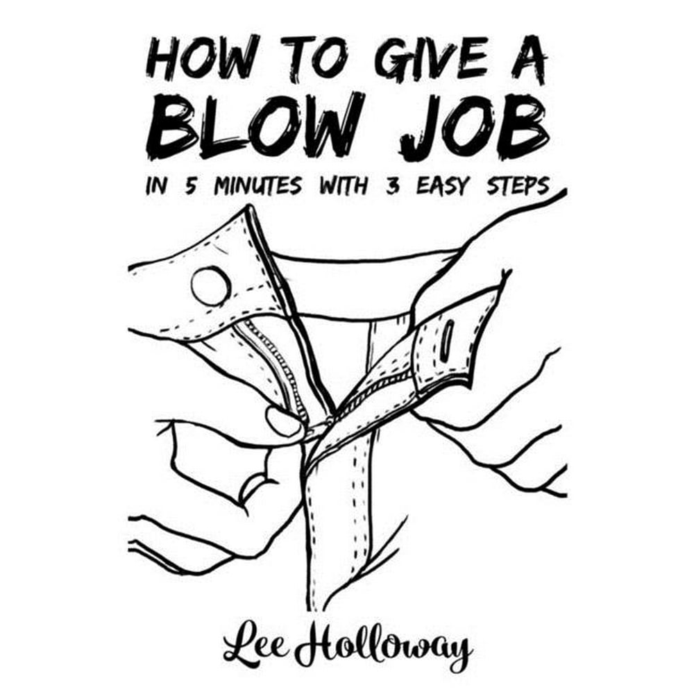 Good Life How to Give a Blow Job (Paperback) Good Life How to Give a Blow Job (Paperback)