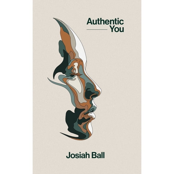 Authentic You: Living out the Masterpiece Life, (Paperback)
