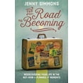 thumbnail image 2 of The Road to Becoming: Rediscovering Your Life in the Not-How-I-Planned-It Moments, 2 of 2