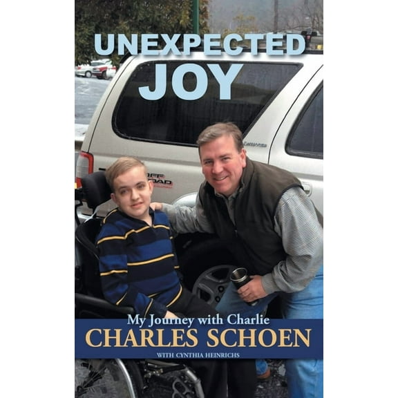 Unexpected Joy: My Journey with Charlie, (Paperback)