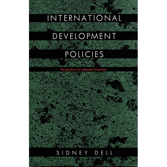 International Development Policies: Perspectives for Industrial Countries, (Hardcover)