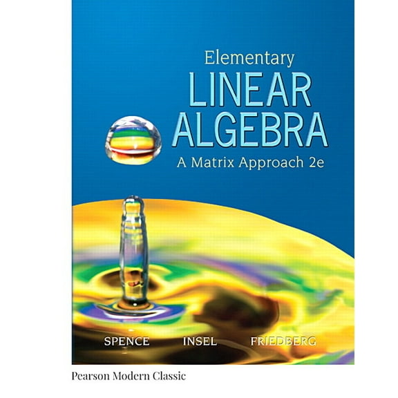 Pearson Modern Classics for Advanced Mat Elementary Linear Algebra (Classic Version), (Paperback)
