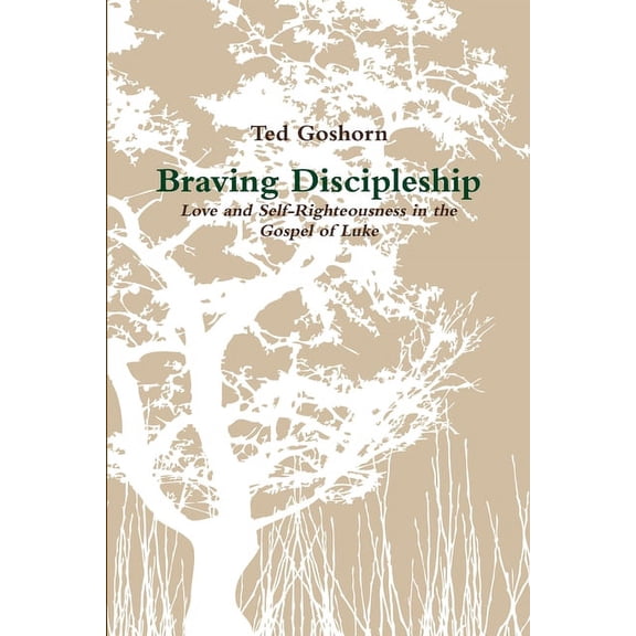Braving Discipleship, (Paperback)