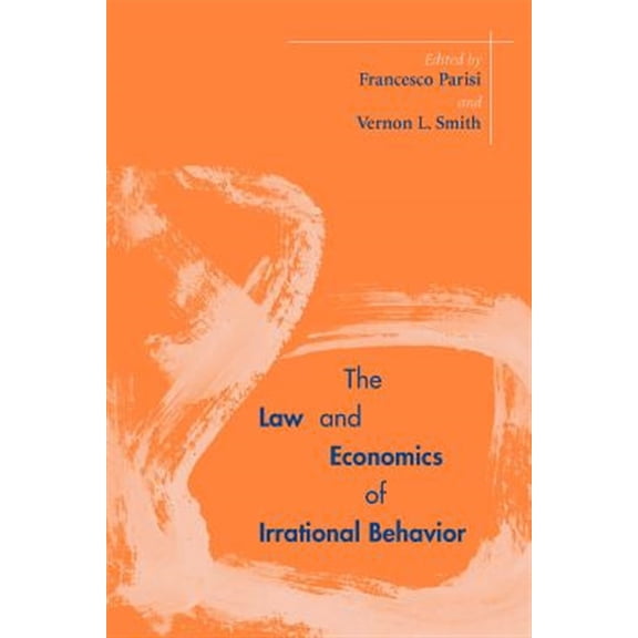 Pre-Owned The Law and Economics of Irrational Behavior (Paperback)