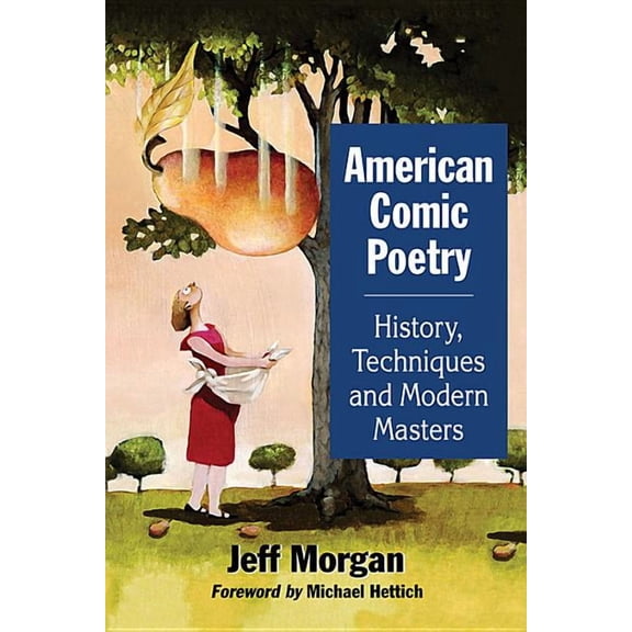 American Comic Poetry: History, Techniques and Modern Masters, (Paperback)