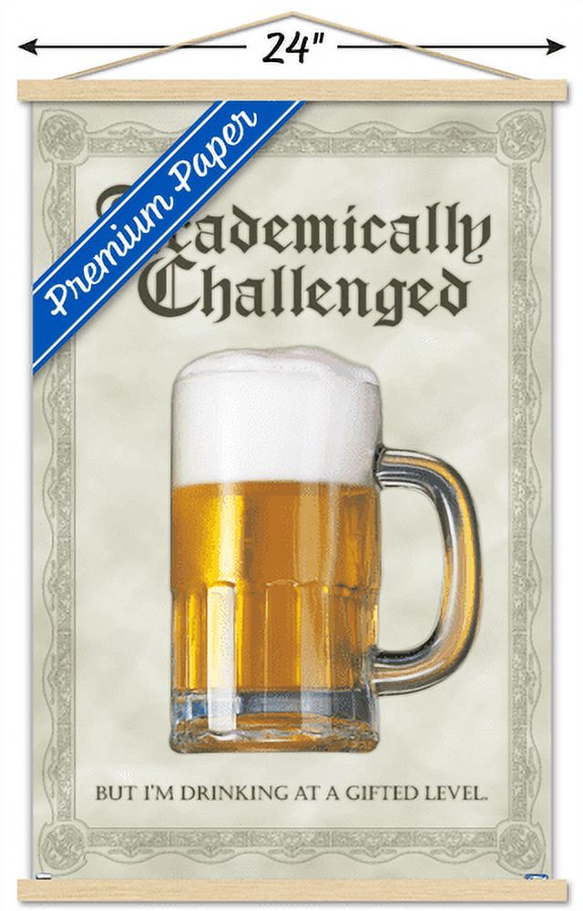 Academically Challenged Wall Poster with Wooden Magnetic Frame, 22.375" x 34"