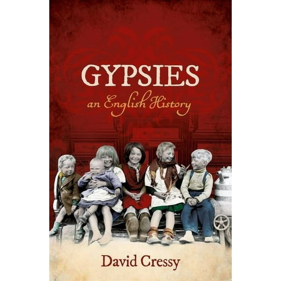 Gypsies: An English History, (Hardcover)