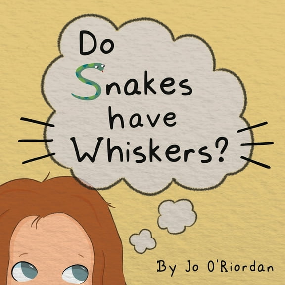 Do Snakes Have Whiskers?, (Paperback)