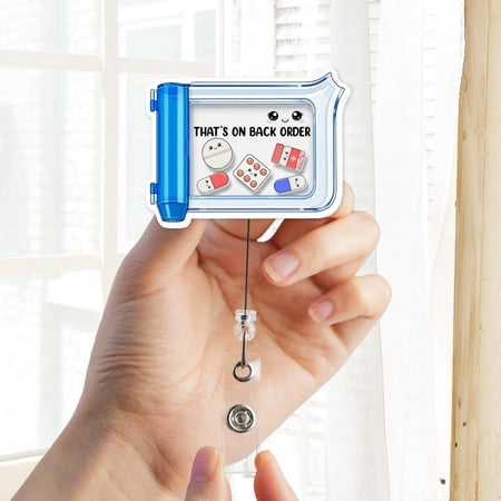 Medication Box Shaker Badge Reel, Pharmacy Badge Holder, Funny Nurse Shaker Badge, That’s On Back Order
