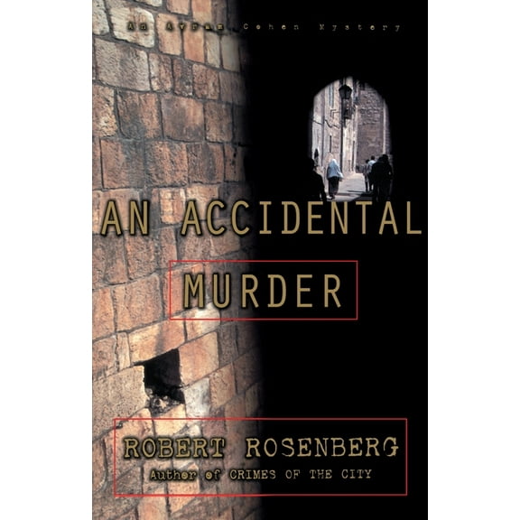 An Accidental Murder: An Avram Cohen Mystery, (Paperback)