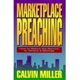 thumbnail image 1 of Pre-Owned Marketplace Preaching: How to Return the Sermon to Where It Belongs (Paperback) 0801063205 9780801063206, 1 of 1