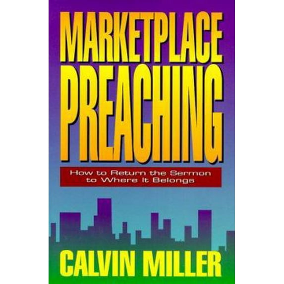 Pre-Owned Marketplace Preaching: How to Return the Sermon to Where It Belongs (Paperback) 0801063205 9780801063206