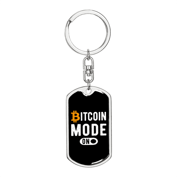 Bitcoin Mode On Crypto Stainless Steel or 18k Gold Premium Swivel Dog Tag Keychain
