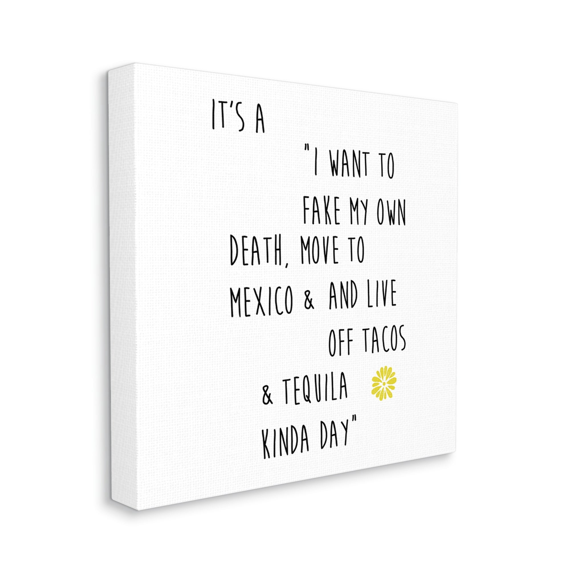 Stupell Industries Moving to Mexico Humorous Typography Phrase Yellow Accent Graphic Art Gallery Wrapped Canvas Print Wall Art, Design by J. Weiss
