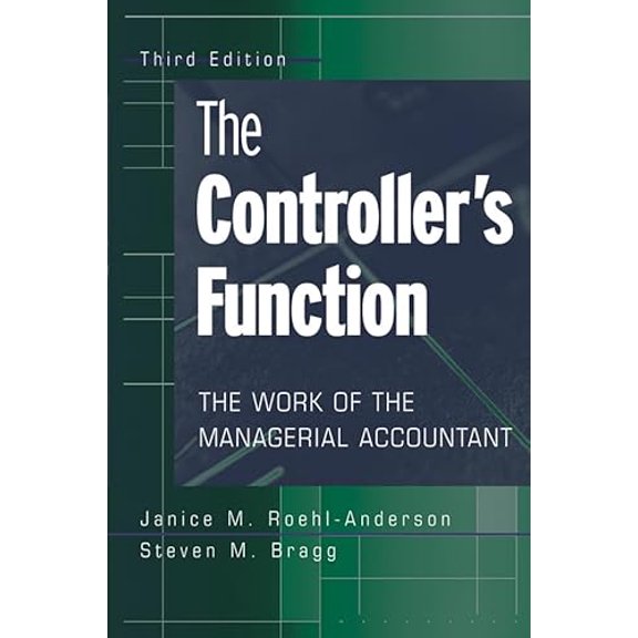 Pre-Owned The Controller's Function: The Work of the Managerial Accountant, 9780471683308, 0471683302, Paperback, 3 edition