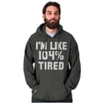 thumbnail image 5 of Im Like 104% Tired Lazy Day Hoodie Sweatshirt Women Men Brisco Brands 5X, 5 of 6