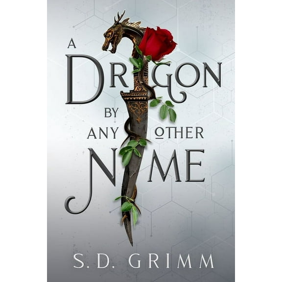 A Dragon by Any Other Name, (Paperback)