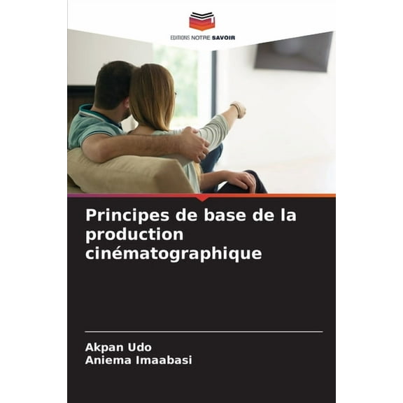 Principes de base de la production cinématographique, (Paperback)