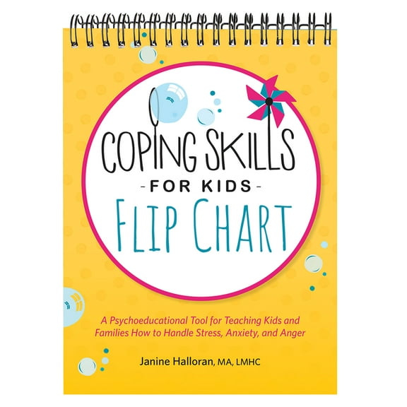 Coping Skills for Kids Flip Chart: A Psychoeducational Tool for Teaching Kids and Families How to Handle Stress, Anxiety, (Spiral-Bound)