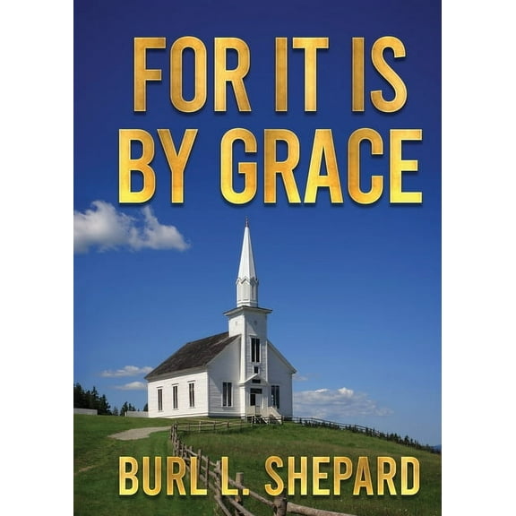 For it is By Grace, (Paperback)