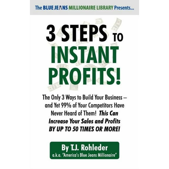 3 Steps to Instant Profits! (Paperback)