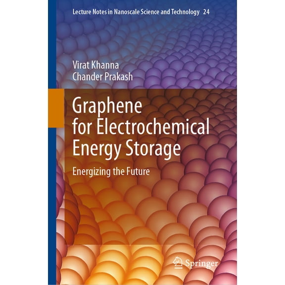 Lecture Notes in Nanoscale Science and T Graphene for Electrochemical Energy Storage: Energizing the Future, Book 24, (Hardcover)