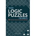 thumbnail image 2 of Pre-Owned Tricky Logic Puzzles for Adults: 130+ Difficult Puzzles to Challenge Your Brain (Paperback) 1646111451 9781646111459, 2 of 2
