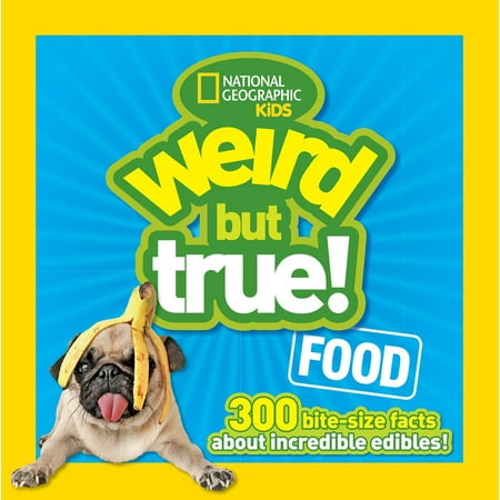 10 True Facts About Christmas Weird But True Food : 300 Bite-size Facts About Incredible Edibles ()