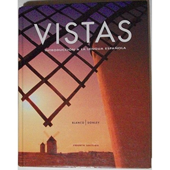 Pre-Owned Vistas Introduccion A La Lengua Espanola, Student Edition, 9781605768816, 1605768812, 2012 (Hardcover) 1605768812