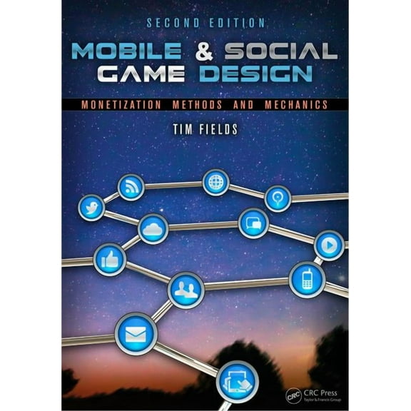 Mobile & Social Game Design: Monetization Methods and Mechanics, (Paperback)