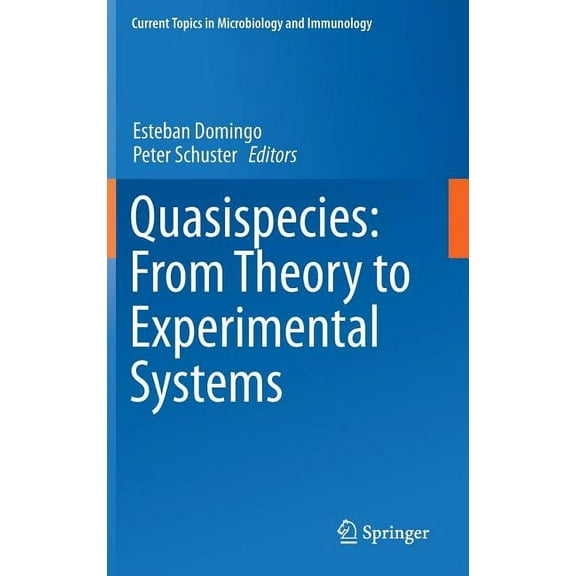 Current Topics in Microbiology and Immmu Quasispecies: From Theory to Experimental Systems, Book 392, (Hardcover)