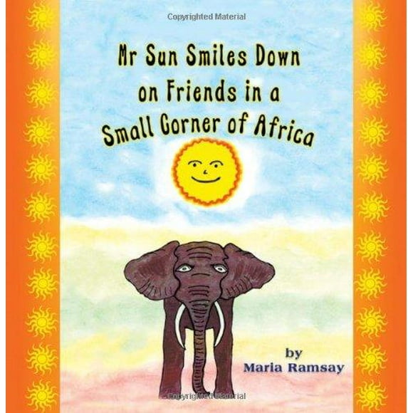 MR Sun Smiles Down on Friends in a Small Corner of Africa