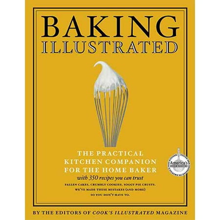 Baking Illustrated: A Best Recipe Classic