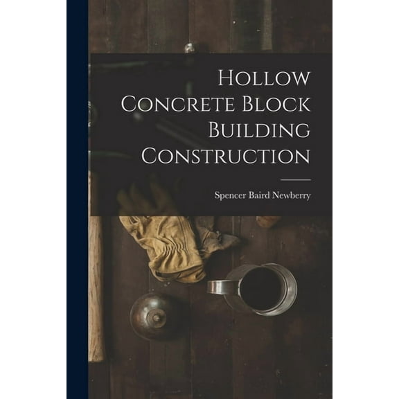 Hollow Concrete Block Building Construction, (Paperback)