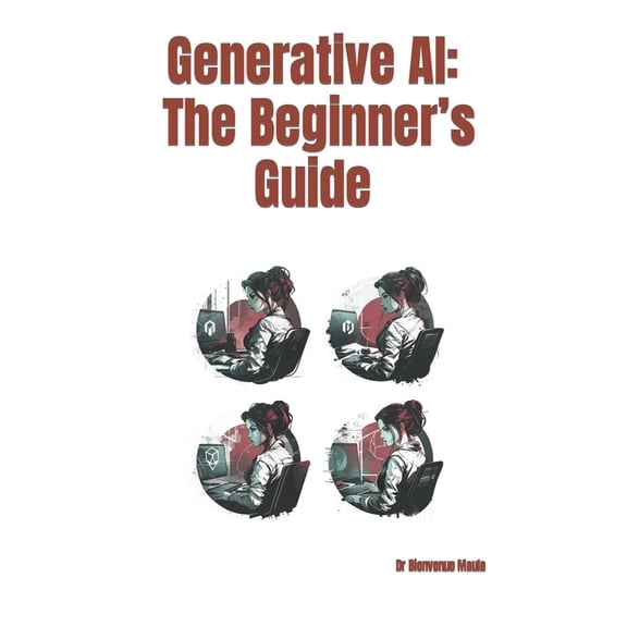 Generative AI: The Beginner's Guide, (Paperback)