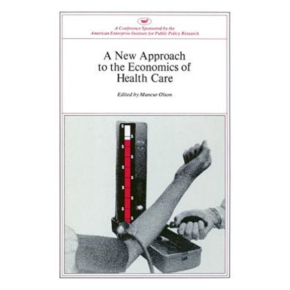 Pre-Owned AEI Symposia: New Approach to the Economics of Health Care (Paperback)