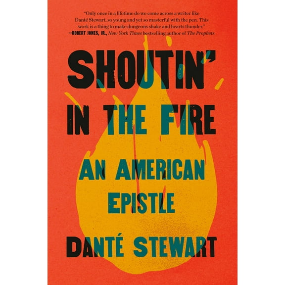 Shoutin' in the Fire: An American Epistle, (Hardcover)