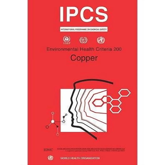 Environmental Health Criteria: Copper: Environmental Health Criteria Series No. 200 (Paperback)