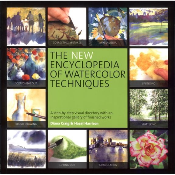 Pre-Owned The New Encyclopedia of Watercolor Techniques: A Step-by-step Visual Directory, with an Inspirational Gallery of Finished Works (Paperback) 0762440503 9780762440504