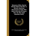 thumbnail image 1 of Memoirs of Mrs. Harriet Newell, Wife of the REV. S. Newell, American Missionary to India, Who Died at the Isle of France, Nov. 30, 1812, Aged Nineteen Years;  Hardcover  1371968004 9781371968007 Harri, 1 of 1