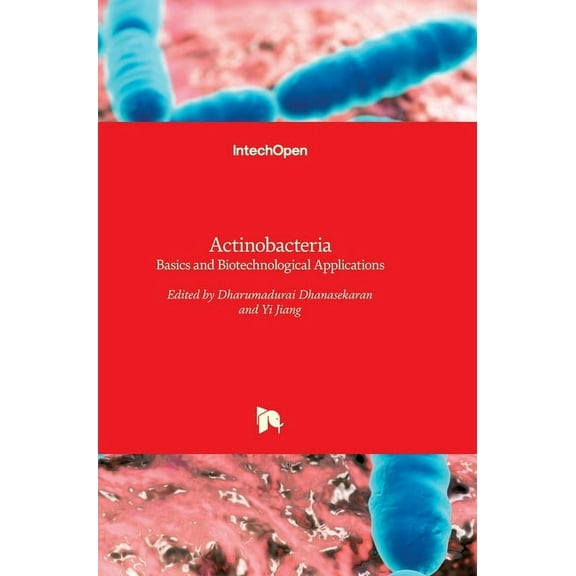 Actinobacteria: Basics and Biotechnological Applications (Hardcover)