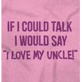 thumbnail image 2 of If I Could Talk I'd Say Love My Uncle Romper Boys or Girls Infant Baby Brisco Brands 18M, 2 of 7