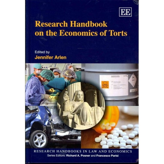 Research Handbook on the Economics of Torts (Hardcover) by Jennifer H. Arlen