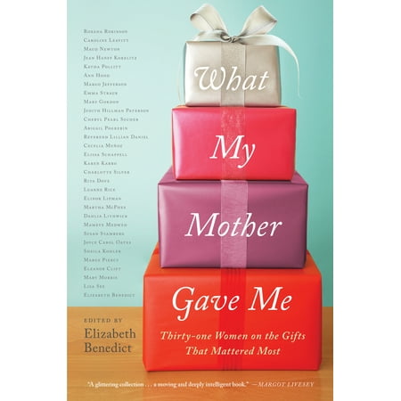 What My Mother Gave Me - Paperback