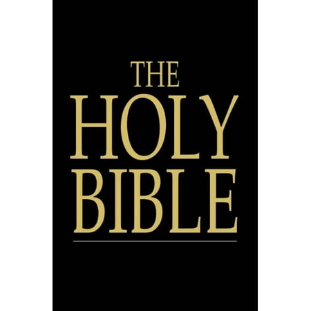 The Holy Bible: Old And New Testaments, King James Version -