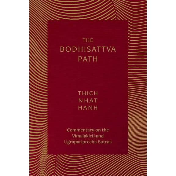 The Bodhisattva Path: Commentary on the Vimalakirti and Ugrapariprccha Sutras, (Paperback)