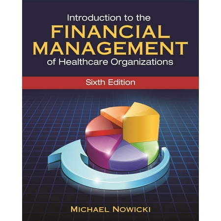 UPC: 9781567936698 | Introduction to the Financial Management of Healthcare Organizations  Sixth Edition (Paperback)