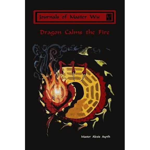 Pre-Owned Journals of Master Wu: Dragon Calms the Fire